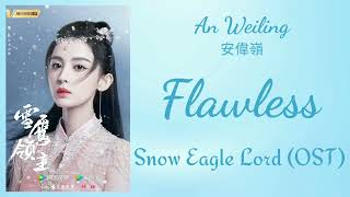 完美 (Flawless) - 安偉玲 (An Weiling) - Eng/Pinyin Lyrics [雪鷹領主 Snow Eagle Lord OST] Resimi