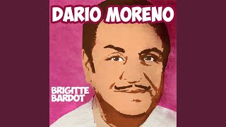 Video thumbnail of "Darío Moreno - Brigitte Bardot"