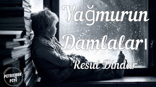 Resul Dindar - Yağmurun Damlalari (Şarkı Sözü/Lyrics) HD Resimi