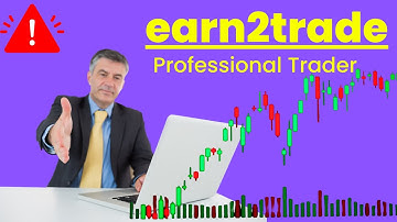 EARN2TRADE REVIEW: IS IT THE BEST PATH TO FUNDED TRADING?