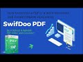 Meet SwifDoo PDF: How to convert a PDF to a Word document, and Create Editable Documents