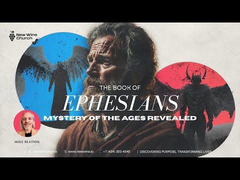 📖 EPHESIANS: MYSTERY OF THE AGES REVEALED 📖 - Mike Blatnik