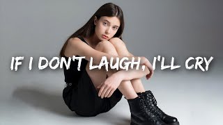 Frawley - If I Don&#39;t Laugh I&#39;ll Cry (Lyrics)