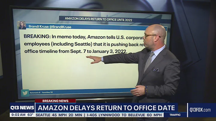 Amazon pushes back return-to-office to January 2022 | Q13 FOX Seattle