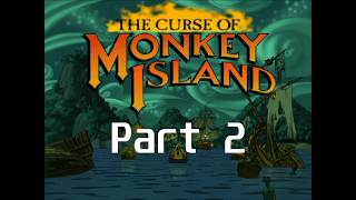 The Curse of Monkey Island | Silent Playthrough | Part 2