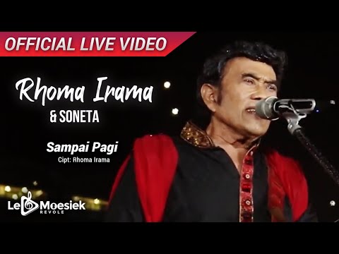 Rhoma Irama & Soneta - Sampai Pagi (Official Live Video)