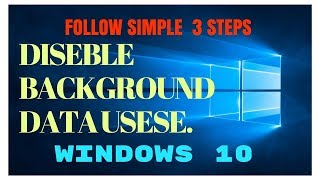 Disable/Restrict Background Internet Usage on Windows 10??? 2018 with 3  easy steps. - YouTube