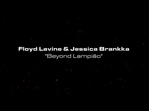 Floyd Lavine & Jessica Brankka " Beyond Lampião "