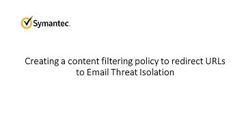 Symantec Messaging Gateway and Email Threat Isolation