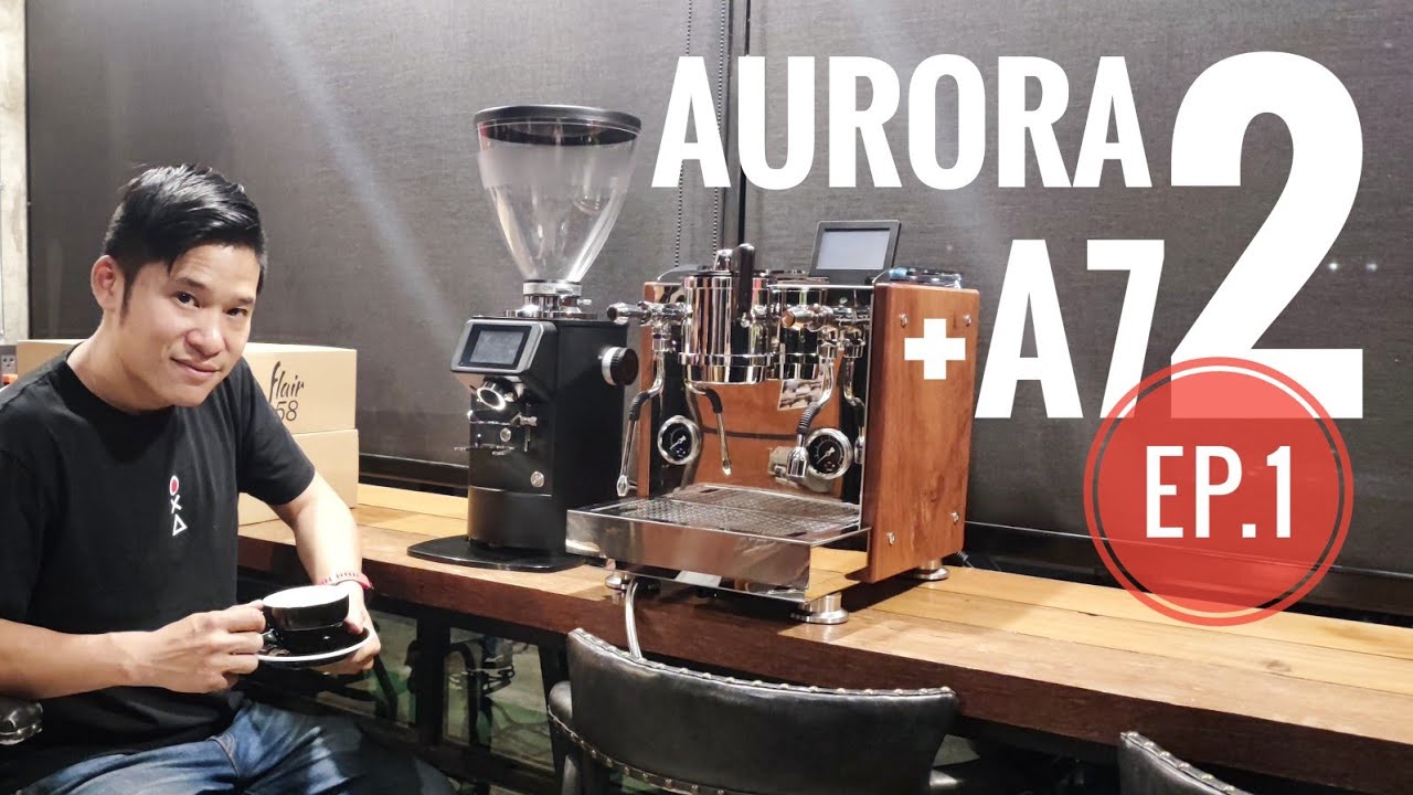 Aurora 2 + A7 Grinder : UNBOX EP.1