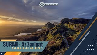 Begitu indahnya Surah Az Zariyat Full Ayat - Syeikh Hani Ar Rifa'i