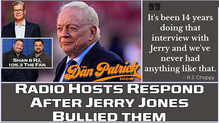 Radio Hosts That Jerry Jones Bullied Respond to Their Hostile Interview