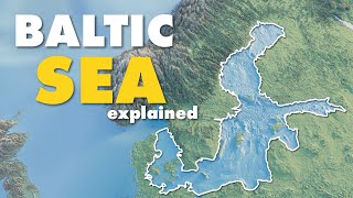 The Baltic Sea explained