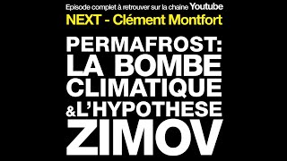 ◆ TEASER ◆  « Permafrost : la bombe climatique ? » NEXT S2E9