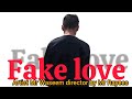 Fake love mr waseem rap director by mr rayees