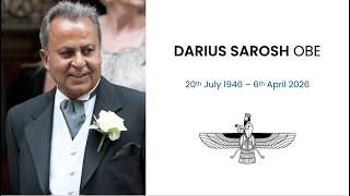 Darius Sarosh OBE memorial slideshow 22Apr2026