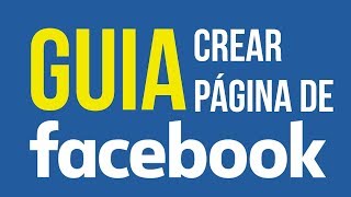 COMO CREAR UNA PAGINA DE FACEBOOK