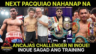 Ancajas World Challenger Ni Inoue | Last Training Ni Inoue SAGAD Na | Rodriguez Next Pacquiao