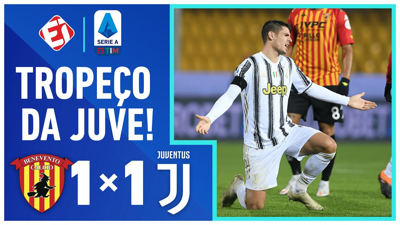 MORATA MARCA, PERDE GOL INACREDITÁVEL E JUVENTUS TROPEÇA –  BENEVENTO 1 X 1 JUVENTUS | ITALIANO