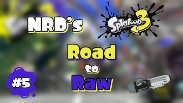 Splatoon 3 - Road to Raw | Episode 5 - Ballpoint Splatling