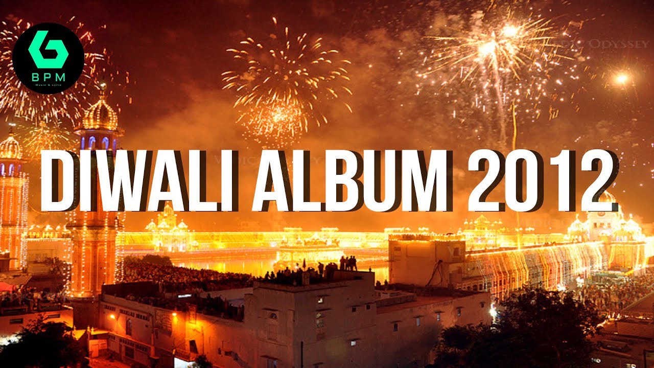 DIWALI ALBUM  2016  BPM Happy Diwali  Tradional song