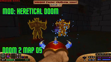 Heretical Doom 2 mod Map 05, wizard difficulty