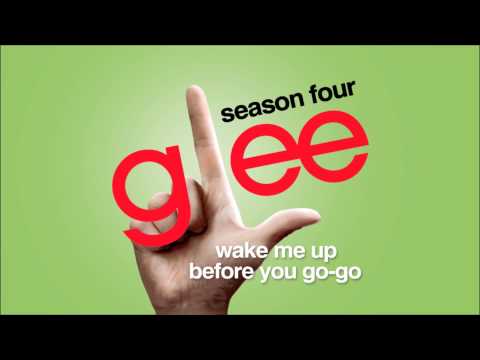 Wake Me Up Before You Go-Go - Glee [HD Full Studio]