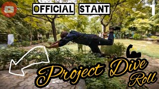 Project Dive Roll | Part-1 | Best Of Official Stant | सबसे अच्छा कोन सा रहा ? |