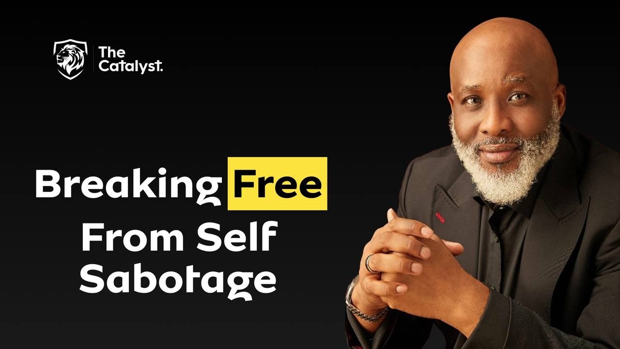 Breaking Free from Self-Sabotage | Dr Lanre Olusola