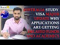 Australia 🇦🇺 Study visa Major Update Why Applications are getting Delayed Funds and Academics 📚