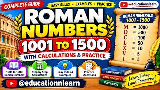 Roman Numbers 1001 to 1500 | Roman Numerals 1001–1500 with Calculations | Easy Rules & Examples