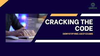 Cracking the Code: Demystifying ASCP Exams
