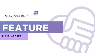 Navigating the Help Center | GivingDNA Platform