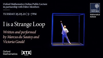 I is a Strange Loop - written and performed by Marcus du Sautoy and Victoria Gould