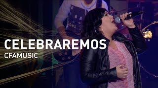 Video thumbnail of "Celebraremos - CFAMUSIC"