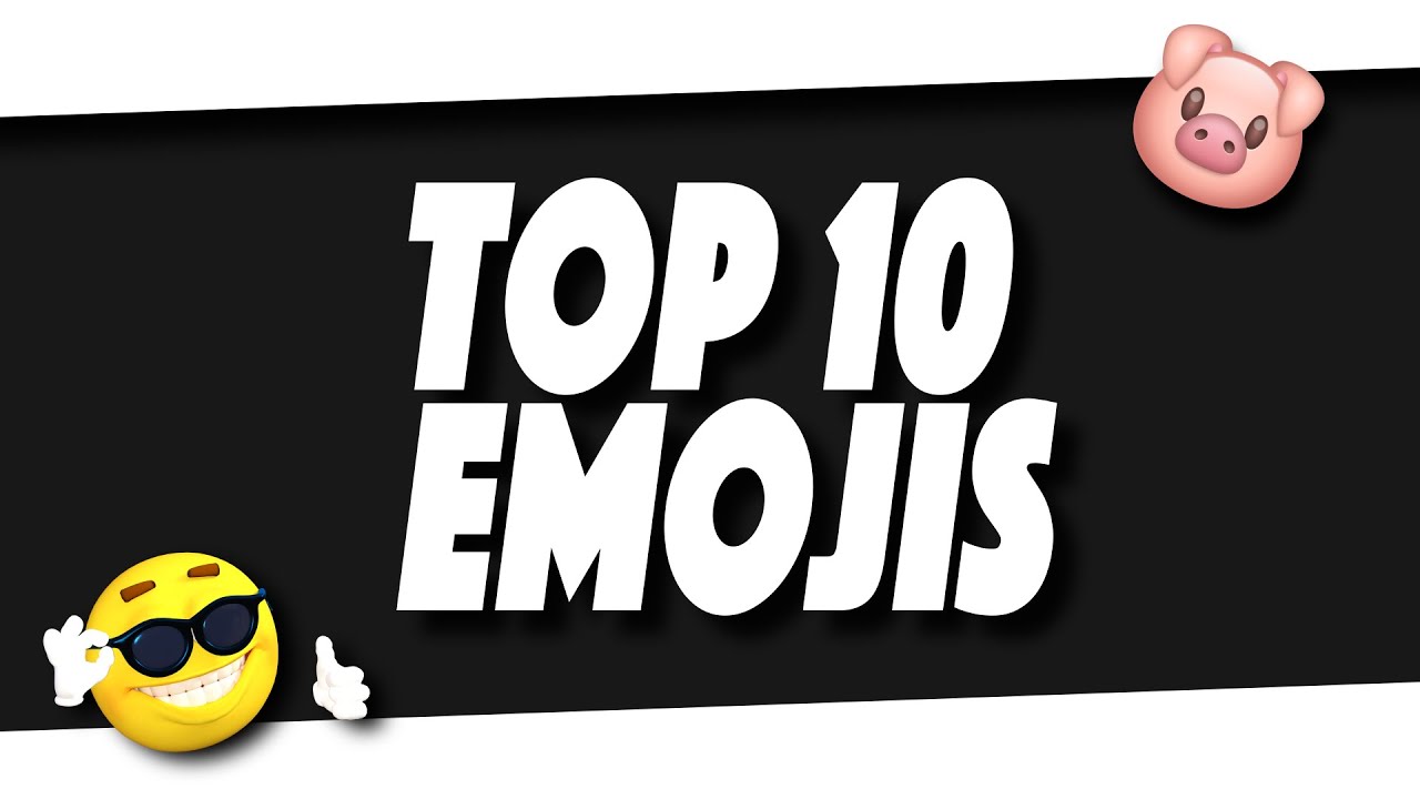 Top 10 Emojis 🤣😂🙉😱🐸 YouTube