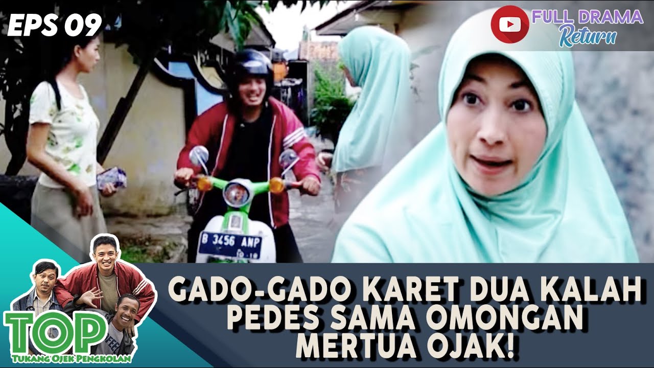 GADO-GADO KARET DUA KALAH PEDES SAMA OMONGAN MERTUA OJAK! - TUKANG OJEK PENGKOLAN