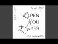 Open Your Eyes 13 Mar. 2017
