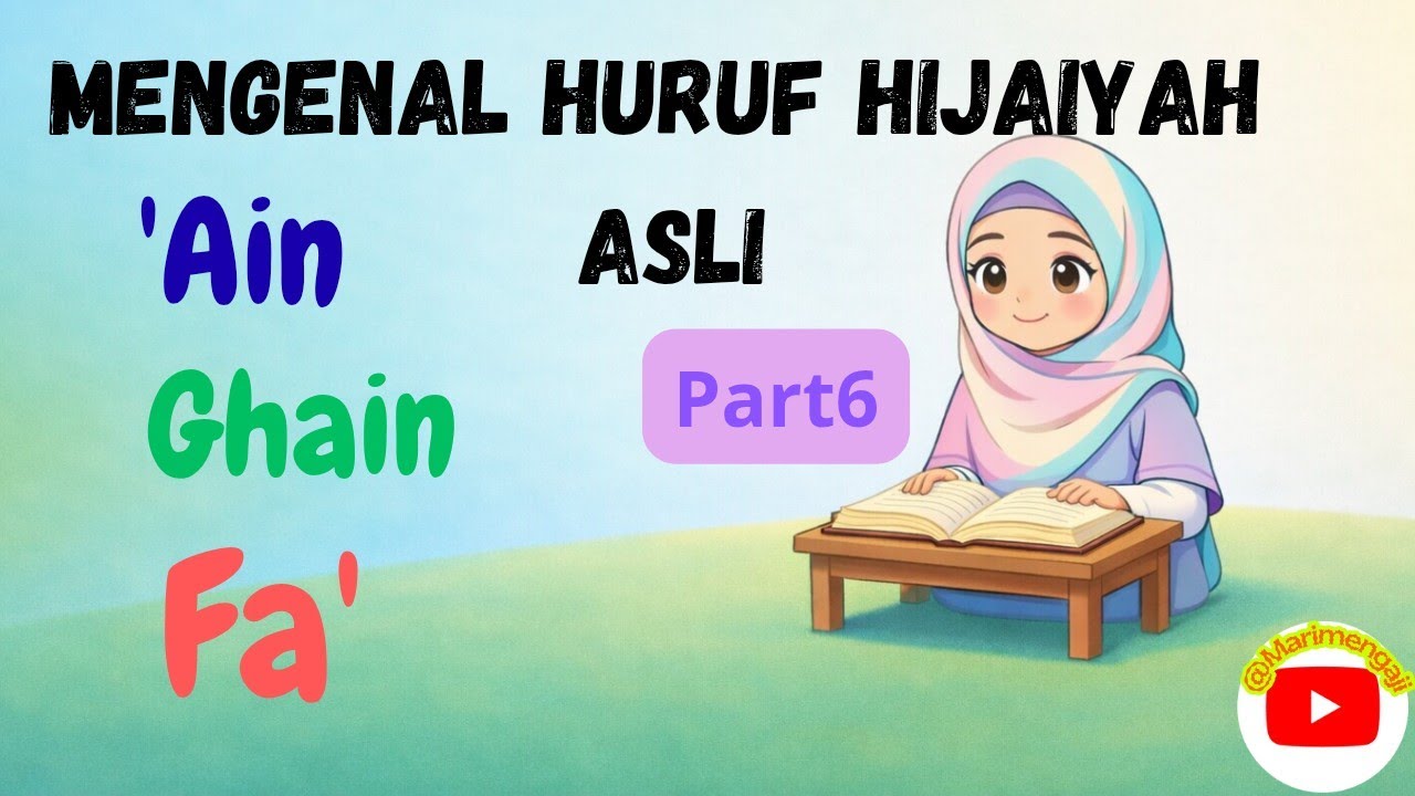 Mengenal huruf hijaiyah 'ain ,ghain dan fa' part6 | mengaji anak balita 