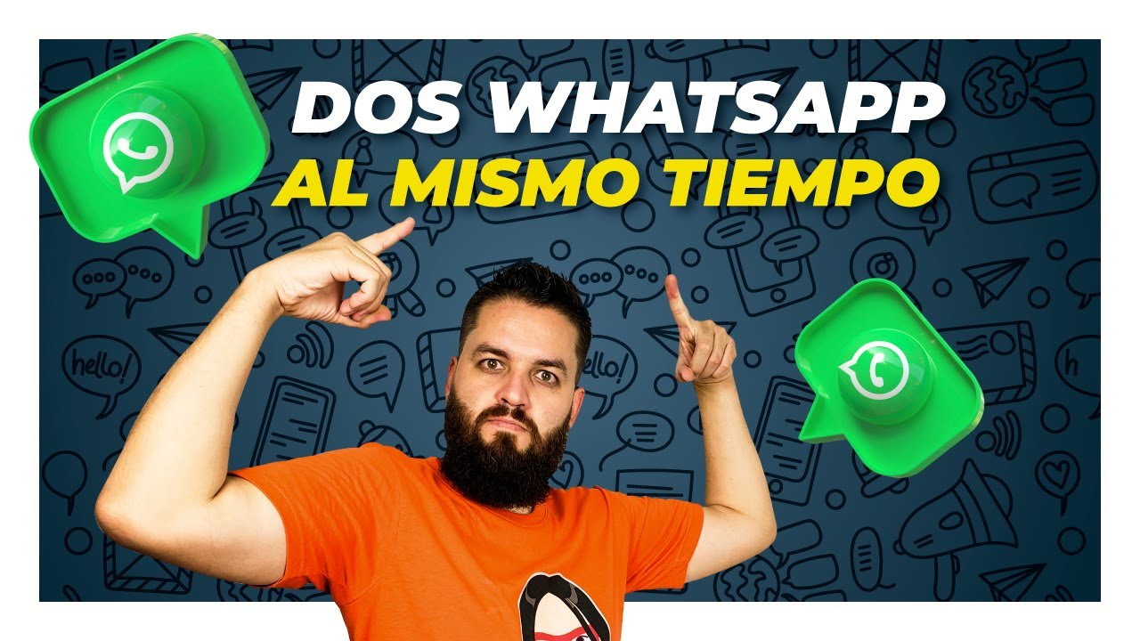 Se pueden tener dos whatsapp en el mismo teléfono