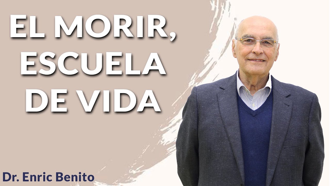Hablar de la muerte ayuda a vivir y morir mejor. Conferencia con el Dr. Enric Benito