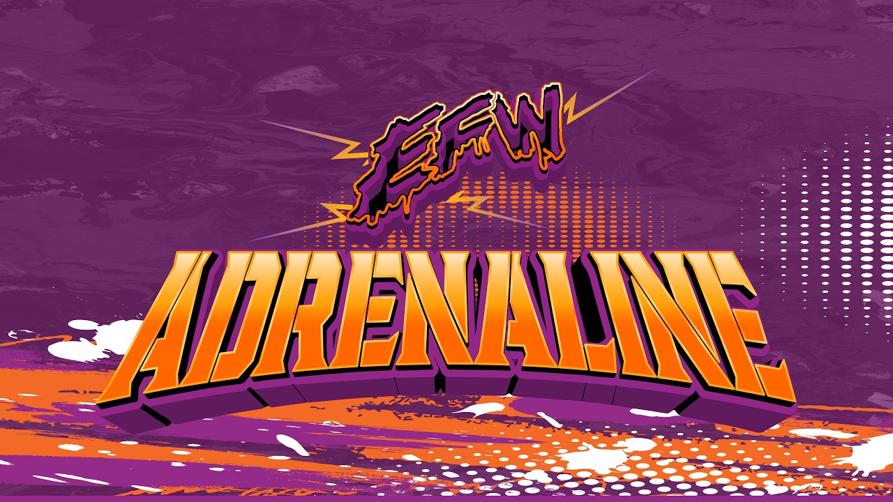 EFW ADRENALINE 13 LIVE!