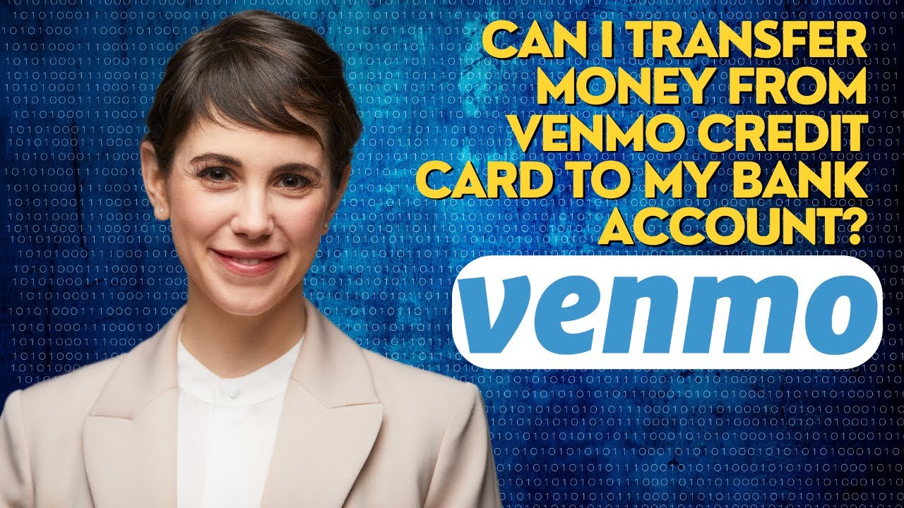 can-i-transfer-money-from-venmo-credit-card-to-my-bank-account-youtube