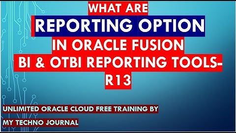 OTBI and BI Reporting Capabilities in oracle fusion | Data Model |SQL Query in Oracle Cloud