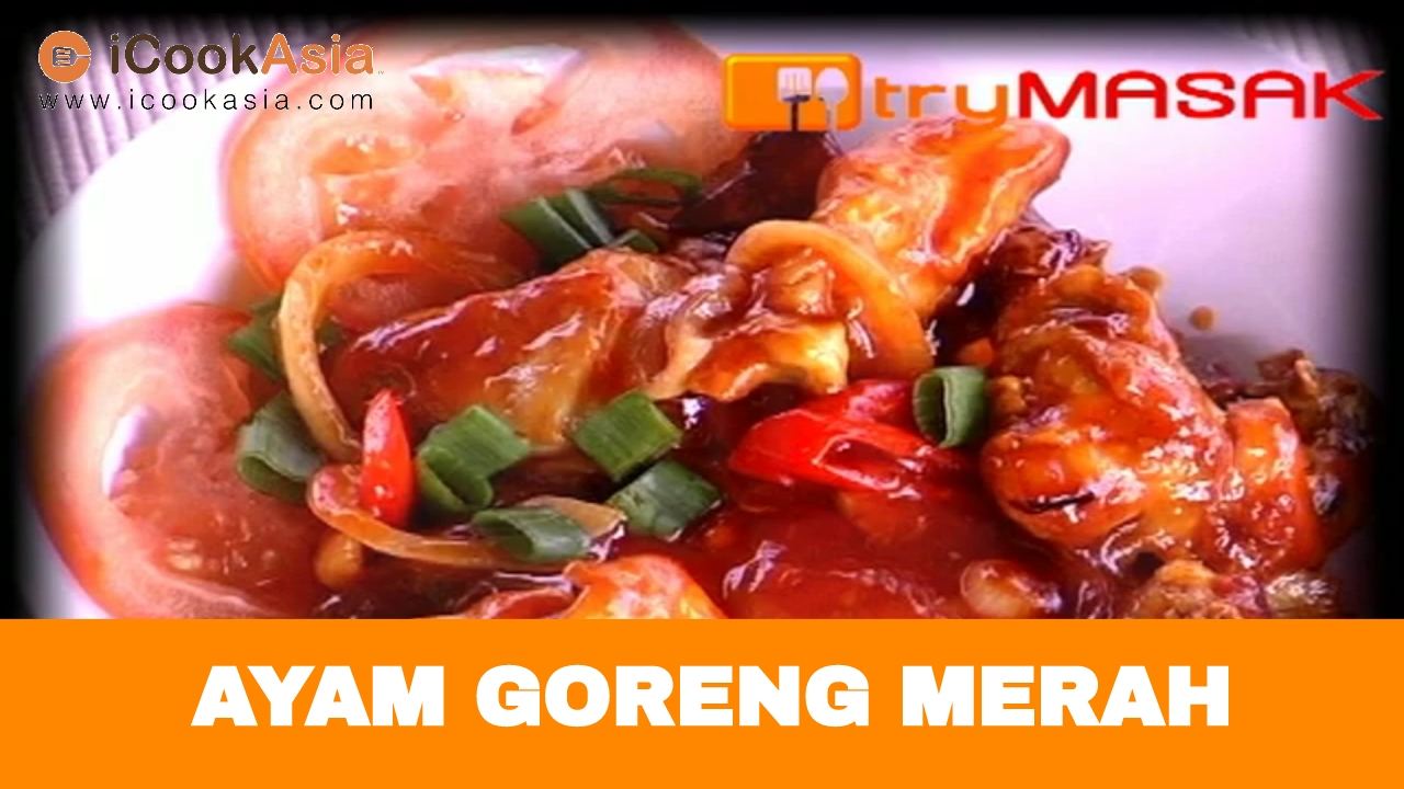 Resepi Ayam Goreng Merah  Try Masak  iCookAsia - YouTube