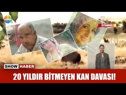 20 yıldır bitmeyen kan davası!