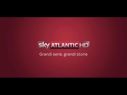 Sky Atlantic - grandi serie, grandi storie (showreel)