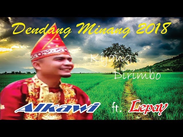 DENDANG MINANG ~ Alkawiu0026 Lepay ~ Kijang Di Rimbo class=