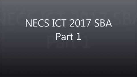 NECS Info-Tech 2017 SBA Part1
