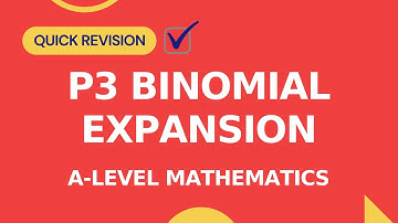 P3 Binomial Expansion | Quick Revision of All Concepts | A-level Math 9709 Paper 3